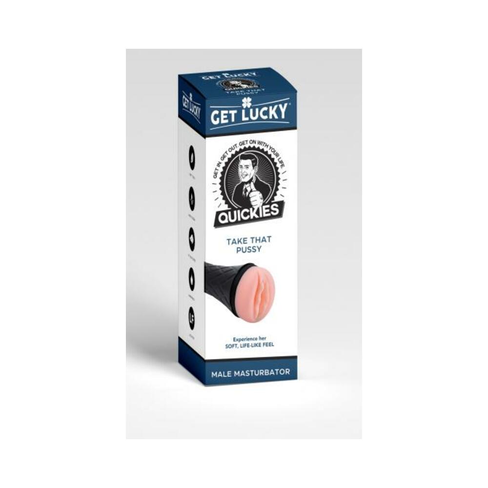 Get Lucky Quickies Take That Pussy Male Masturbator